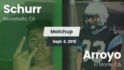 Matchup: Schurr vs. Arroyo  2019