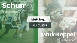 Matchup: Schurr vs. Mark Keppel  2019