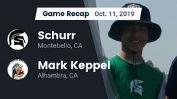 Recap: Schurr  vs. Mark Keppel  2019