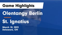 Olentangy Berlin  vs St. Ignatius  Game Highlights - March 18, 2023