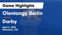 Olentangy Berlin  vs Darby  Game Highlights - April 6, 2023