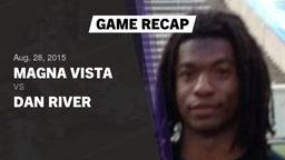 Recap: Magna Vista  vs. Dan River  2015