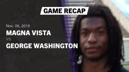 Recap: Magna Vista  vs. George Washington  2015