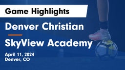 Denver Christian vs SkyView Academy Game Highlights - April 11, 2024