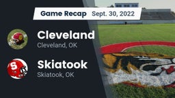 Recap: Cleveland  vs. Skiatook  2022
