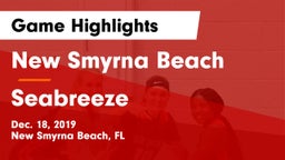 New Smyrna Beach  vs Seabreeze  Game Highlights - Dec. 18, 2019