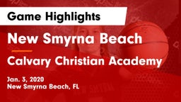 New Smyrna Beach  vs Calvary Christian Academy Game Highlights - Jan. 3, 2020