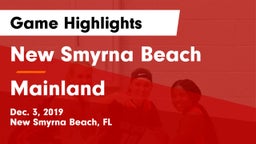 New Smyrna Beach  vs Mainland  Game Highlights - Dec. 3, 2019
