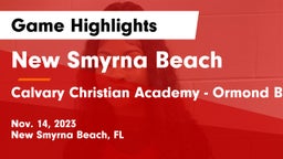 New Smyrna Beach  vs Calvary Christian Academy - Ormond Beach Game Highlights - Nov. 14, 2023