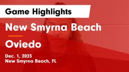 New Smyrna Beach  vs Oviedo  Game Highlights - Dec. 1, 2023