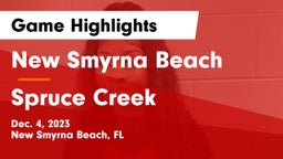 New Smyrna Beach  vs Spruce Creek  Game Highlights - Dec. 4, 2023