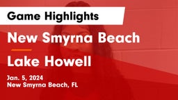 New Smyrna Beach  vs Lake Howell  Game Highlights - Jan. 5, 2024