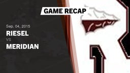 Recap: Riesel  vs. Meridian  2015