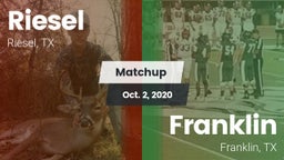 Matchup: Riesel vs. Franklin  2020