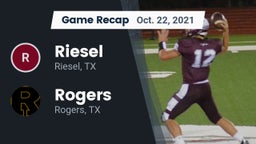 Recap: Riesel  vs. Rogers  2021