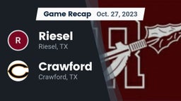 Recap: Riesel  vs. Crawford  2023