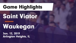 Saint Viator  vs Waukegan Game Highlights - Jan. 12, 2019