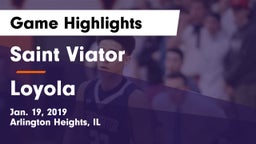 Saint Viator  vs Loyola  Game Highlights - Jan. 19, 2019