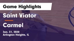 Saint Viator  vs Carmel Game Highlights - Jan. 31, 2020