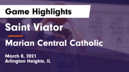 Saint Viator  vs Marian Central Catholic  Game Highlights - March 8, 2021