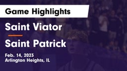 Saint Viator  vs Saint Patrick  Game Highlights - Feb. 14, 2023