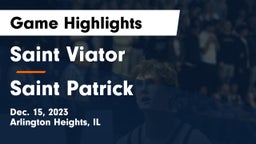 Saint Viator  vs Saint Patrick  Game Highlights - Dec. 15, 2023