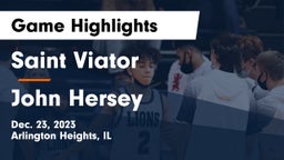 Saint Viator  vs John Hersey  Game Highlights - Dec. 23, 2023