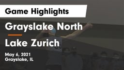Grayslake North  vs Lake Zurich  Game Highlights - May 6, 2021