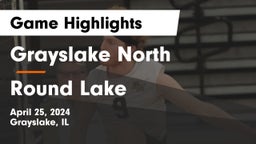Grayslake North  vs Round Lake  Game Highlights - April 25, 2024