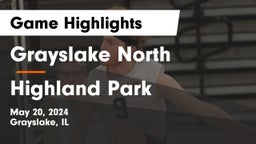 Grayslake North  vs Highland Park  Game Highlights - May 20, 2024