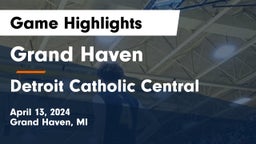 Grand Haven  vs Detroit Catholic Central Game Highlights - April 13, 2024