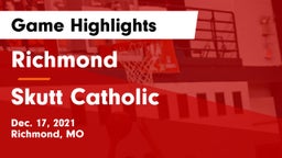 Richmond  vs Skutt Catholic  Game Highlights - Dec. 17, 2021