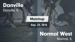 Matchup: Danville vs. Normal West  2016