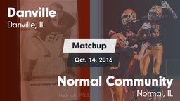 Matchup: Danville vs. Normal Community  2016