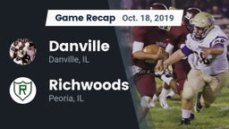 Recap: Danville  vs. Richwoods  2019