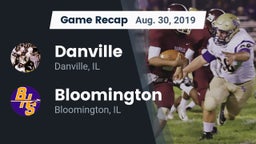 Recap: Danville  vs. Bloomington  2019