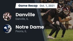 Recap: Danville  vs. Notre Dame  2021