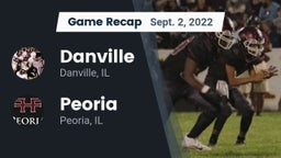 Recap: Danville  vs. Peoria  2022