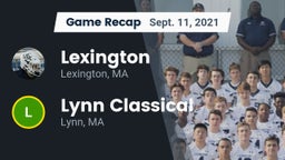 Recap: Lexington  vs. Lynn Classical  2021