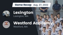 Recap: Lexington  vs. Westford Academy  2022
