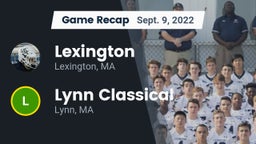 Recap: Lexington  vs. Lynn Classical  2022