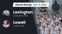 Recap: Lexington  vs. Lowell  2022