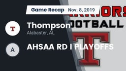 Recap: Thompson  vs. AHSAA RD I PLAYOFFS 2019