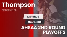 Matchup: Thompson vs. AHSAA 2ND ROUND PLAYOFFS 2020