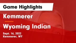 Kemmerer  vs Wyoming Indian Game Highlights - Sept. 16, 2022
