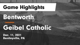 Bentworth  vs Geibel Catholic  Game Highlights - Dec. 11, 2021