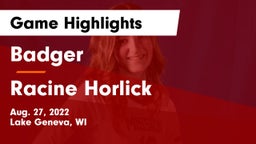 Badger  vs Racine Horlick Game Highlights - Aug. 27, 2022