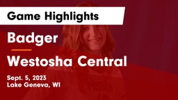 Badger  vs Westosha Central  Game Highlights - Sept. 5, 2023