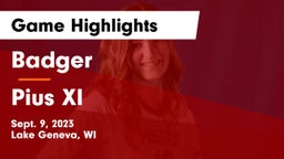 Badger  vs Pius XI  Game Highlights - Sept. 9, 2023