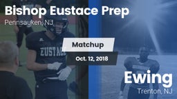 Matchup: Bishop Eustace Prep vs. Ewing  2018
